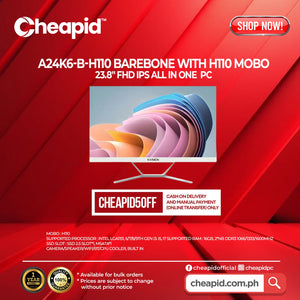 Barebone AIO A24K6-B-H110 Barebone With H110 Mobo
23.8" FHD IPS All in One PC